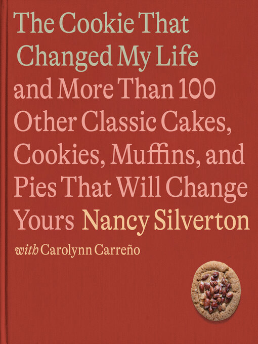 Title details for The Cookie That Changed My Life by Nancy Silverton - Wait list